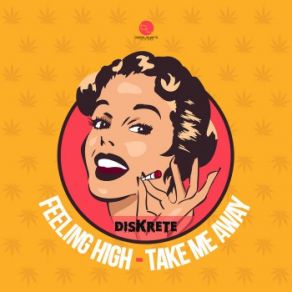 Download track Feeling High Diskrete