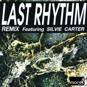 Download track Last Rhythm (Original Astral Mix) Silvie Carter