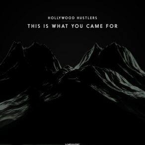 Download track This Is What You Came For (Bonkerz Remix Edit) Hollywood HustlersBonkerz