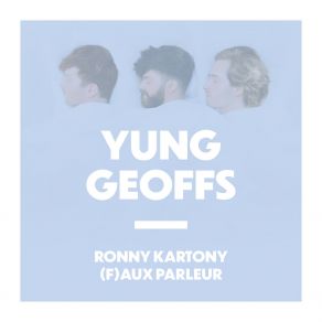 Download track (F) Aux Parleur Yung Geoffs