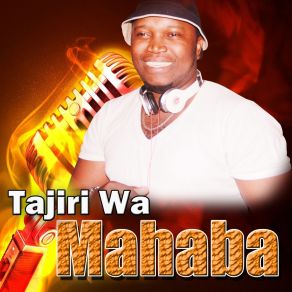 Download track Tajiri Wa Mahaba Kassim Mganga