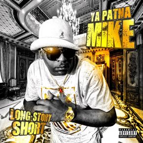 Download track Everyday I Hustle Ya Patna Mike