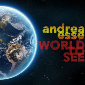 Download track World To See (Radio Edit) Andrea Esse