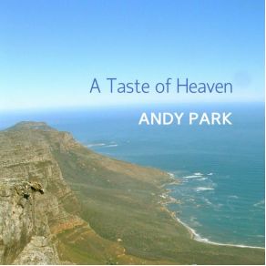 Download track A Taste Of Heaven Andy Park