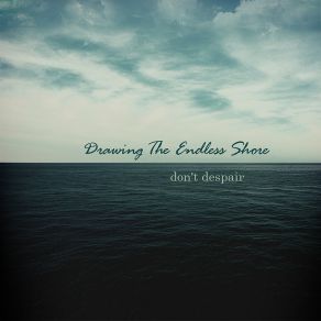 Download track Empty Room Drawing The Endless Shore