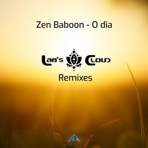 Download track O Dia (Lab's Cloud Ambient Remix) Zen Baboon