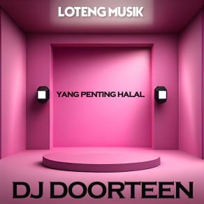 Download track Anak Pak Lurah DJ DOORTEEN