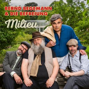 Download track Gemäßiigt Ist Das Neue Radikal Bernd Begemann, Die Befreiung