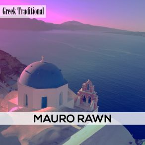 Download track Greek Penisula Mauro Rawn