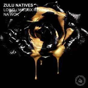 Download track Matrix Reality Zulu Natives