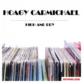 Download track Drip Drop Hoagy Hoagy Carmichael