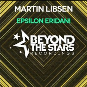 Download track Epsilon Eridani (Radio Edit) Martin Libsen