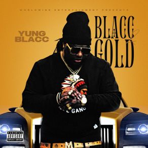 Download track Blacc & Gold Yung Blacc