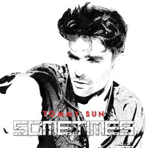 Download track Sometimes (Last Mix) Tommy Sun