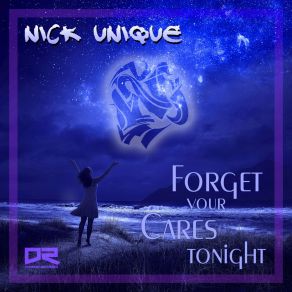 Download track Forget Your Cares Tonight (Extended Mix) Daniel Lago