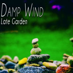 Download track Sit Around Taste Damp Wind