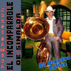 Download track Pobre Enamorado Jorge Gamboa El Incomparable De Sinaloa