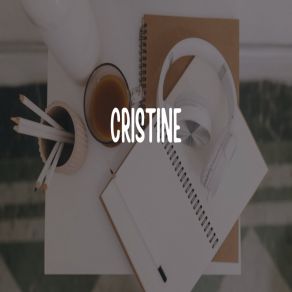 Download track What I Know Cristine