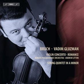 Download track Violin Concerto No. 1 In G Minor, Op. 26 - II. Adagio Andrew Litton, Bergen Philharmonic Orchestra, Vadim Gluzman