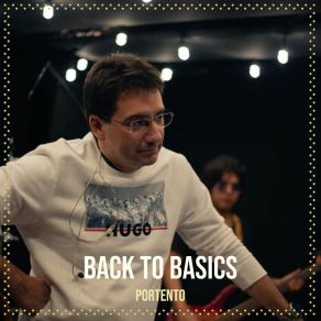 Download track Back To Basics Portento