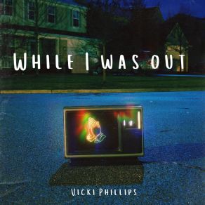 Download track Outset Vicki Phillips