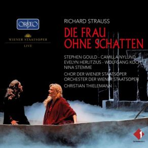 Download track Die Frau Ohne Schatten, Op. 65, TrV 234, Act II Scene 2 Falke, Du Wiedergefundener (Live) Wiener Staatsopernchor, Christian Thielemann, Evelyn Herlitzius