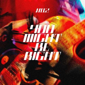 Download track You Might Be Right No. 2