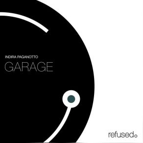 Download track Garage Indira Paganotto