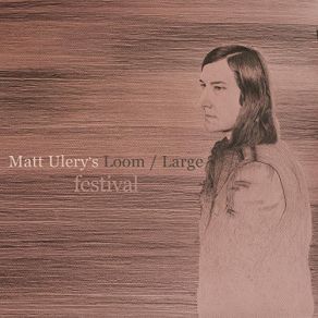 Download track Hubble Large, Matt Ulery's 'Loom'Zach Brock