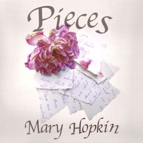 Download track Pieces Of My Heart Mary Hopkin