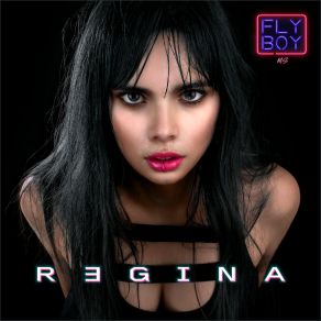 Download track Regina Fly Boy Ms