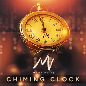 Download track Chiming Clock (Original Mix) Mario Valley