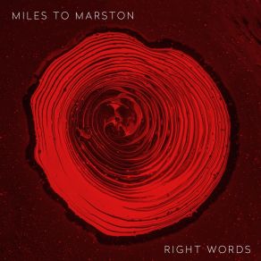 Download track Right Words Miles To Marston