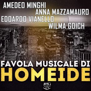 Download track Homeide, Pt. 1 (Anna Mazzamauro, Wilma Goich) Amedeo Minghi, Edoardo Vianello