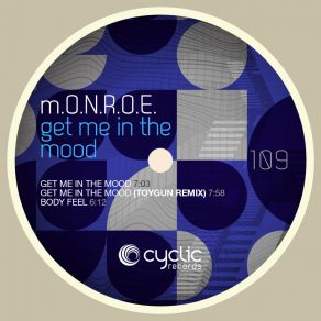 Download track Get Me In The Mood M. O. N. R. O. E