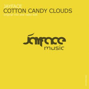 Download track Cotton Candy Clouds (Radio Edit) Jayface