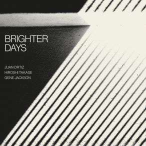 Download track Brighter Days Juan Ortiz