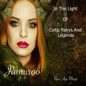 Download track In The Light Of Celtic Fairys And Legends Jamuroo