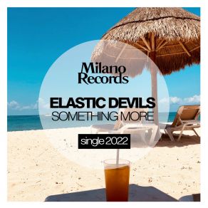 Download track Something More (Original Mix) Elastic Devils