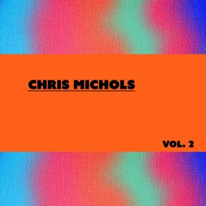 Download track I Could Be You Chris Michols