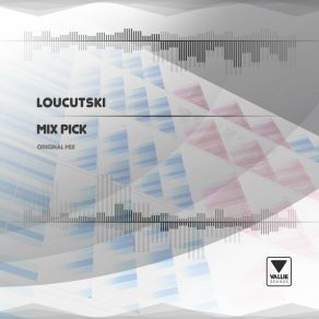 Download track Mix Pick (Original Mix) Loucutski