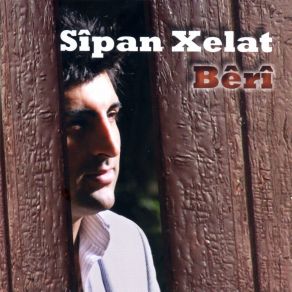 Download track Pir Xweşe Welatê Me Sipan Xelat