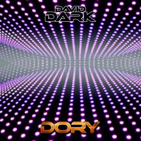 Download track Dory David Dark