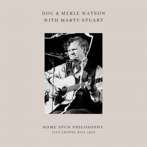 Download track Dig A Little Deeper In The Well (Live) Marty Stuart, Doc Watson, Merle Watson