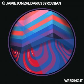 Download track The Best Thing Jamie Jones, Darius Syrossian