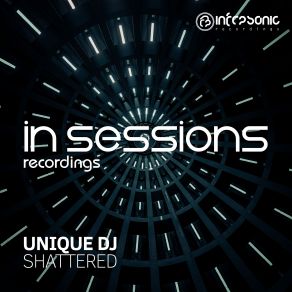 Download track Shattered (Original Mix) Unique DJ