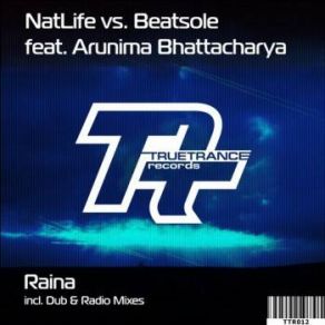 Download track Raina (Dub Mix) Natlife, Beatsole, Arunima Bhattacharya