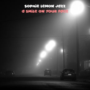 Download track A Smile On Your Face Sophie Lemon Jazz