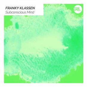 Download track Subconscious Mind Franky Klassen