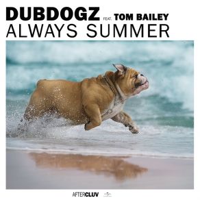 Download track Always Summer Dubdogz